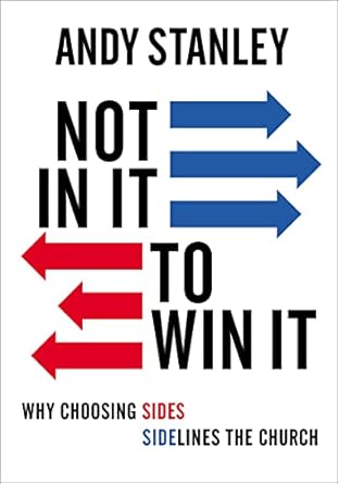 Not In It To Win It by Andy Stanley - Morning Star Christian Bookstores