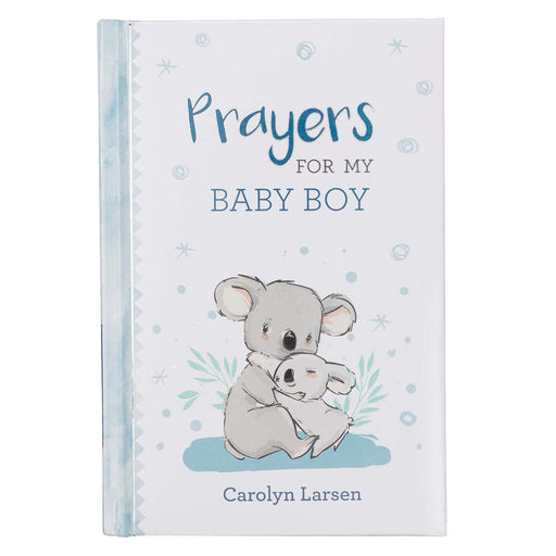 Prayers for My Baby Boy Prayer Book-Larsen - Morning Star Christian Bookstores
