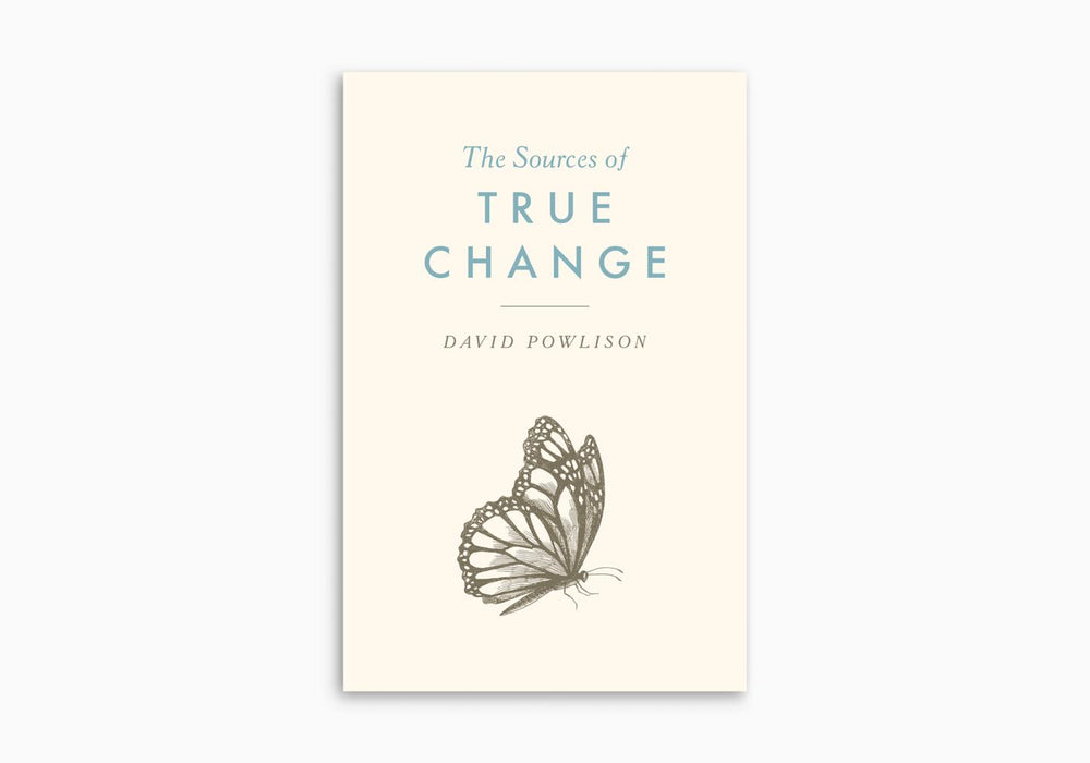 THE SOURCES OF TRUE CHANGE