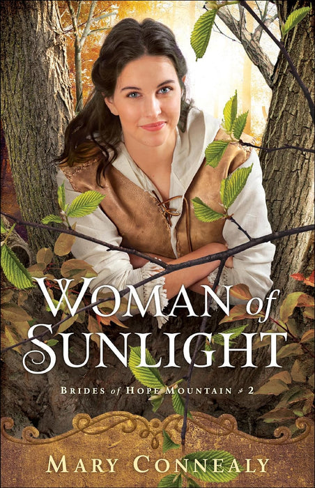 Woman of Sunlight (Brides of Hope Mountain #2) - Mary Connealy