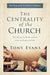 The Centrality of the Church, Tony Evans - Morning Star Christian Bookstores