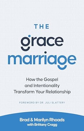 The Grace Marriage - Brad Rhoads - Morning Star Christian Bookstores