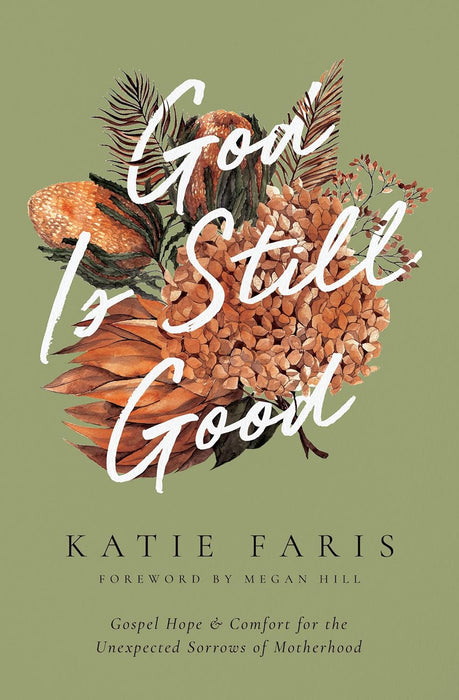 God is Still Good - Katie Faris