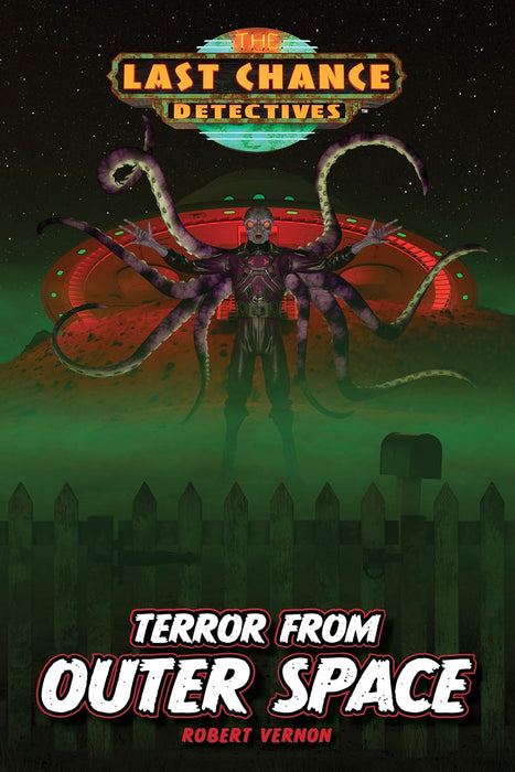 Terror from Outer Space (Last Chance Detectives #5) - Robert Vernon