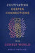 Cultivating Deeper Connections in a Lonely World by Becky Harling - Morning Star Christian Bookstores