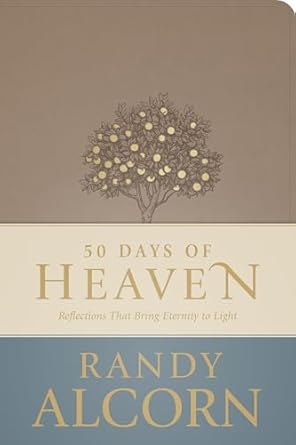 50 Days of Heaven: Reflections That Bring Eternity to Light - Morning Star Christian Bookstores