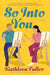 So Into You by Fuller Kathleen - Morning Star Christian Bookstores