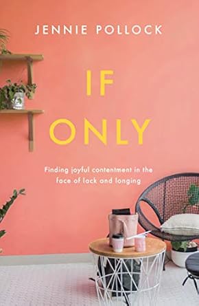 If Only, Jennie Pollock - Morning Star Christian Bookstores