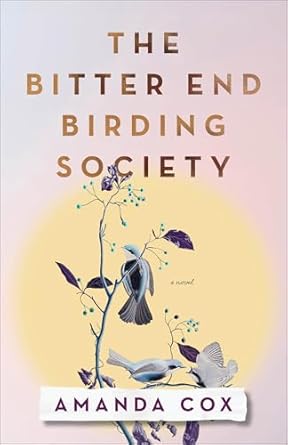 The Bitter End Birding Society - Amanda Cox
