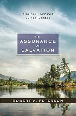 Assurance of Salvation by Robert Peterson - Morning Star Christian Bookstores