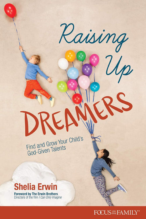 Raising Up Dreamers - Shelia Erwin