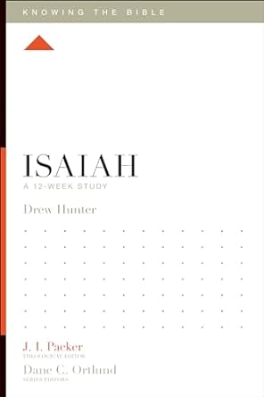 Knowing the Bible: Isaiah-Hunter