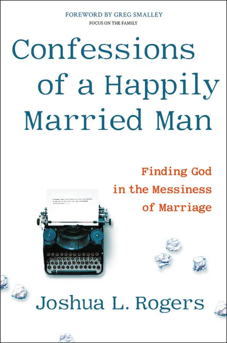 CONFESSIONS OF A HAPPILY MARRIED MAN- ROGERS