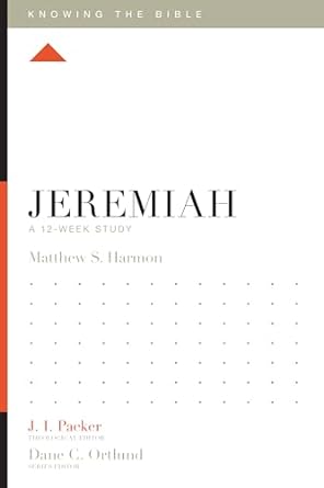 Knowing the Bible: Jeremiah-Harmon