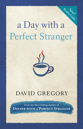 A Day with a Perfect Stranger - David Gregory, Ellen Reilly