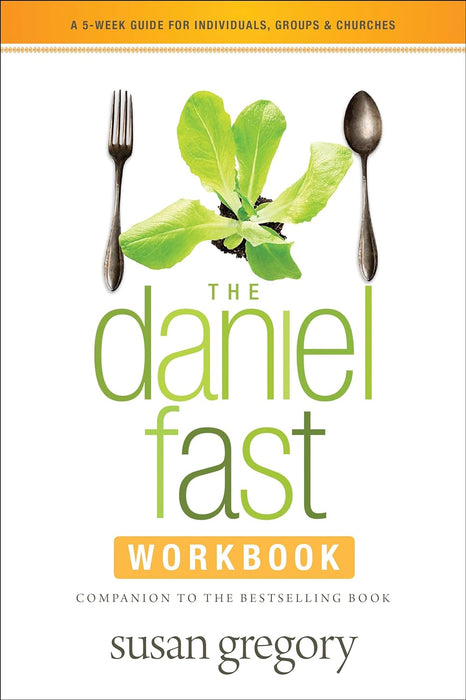 Daniel Fast Workbook, SC- GREGORY