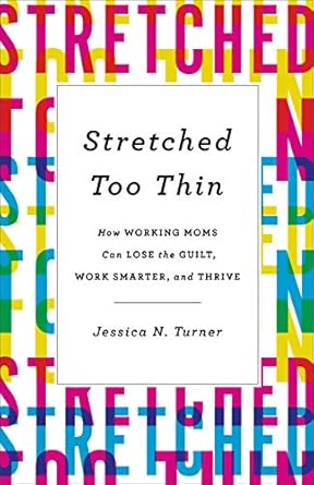 Stretched Too Thin - Jessica Turner - Morning Star Christian Bookstores
