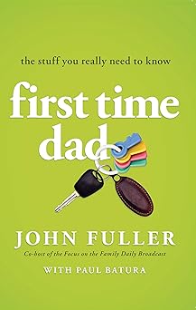 First-Time Dad - John Fuller - Morning Star Christian Bookstores