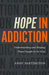 Hope in Addiction - Andy Partington - Morning Star Christian Bookstores