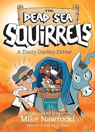 Dead Sea Squirrels #8: A Dusty Donkey Detour - Mike Nawrocki, Luke Séguin-Magee