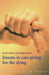 LESSONS IN CARE-GIVING FOR THE DYING - Morning Star Christian Bookstores