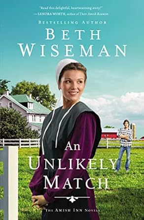 Unlikely Match (THE AMISH INN NOVELS #2) - BETH WISEMAN - Morning Star Christian Bookstores