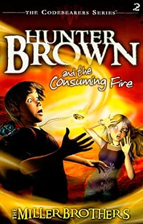 Hunter Brown and the Consuming Fire