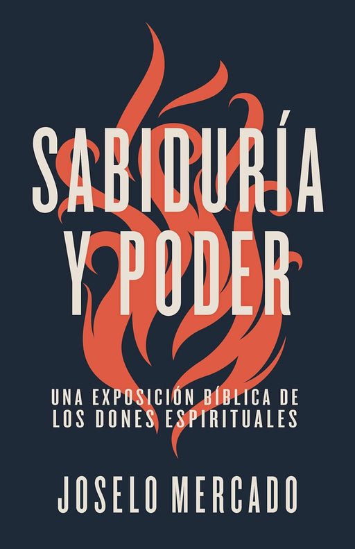 Sabiduría y Poder - JOSELO MERCADO - Morning Star Christian Bookstores