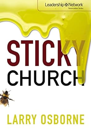 Sticky Church - Larry Osborne