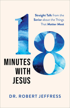 18 Minutes with Jesus Hardcover - Robert Jeffress