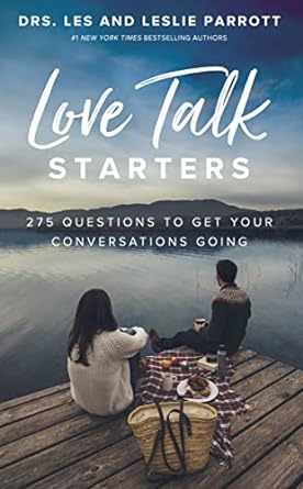 LOVE TALK STARTERS - DRS. LES & LESLIE PARROTT