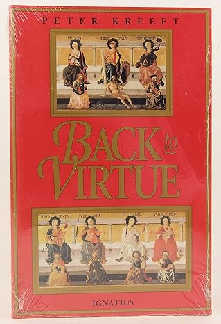 Back to Virtue - Peter Kreeft