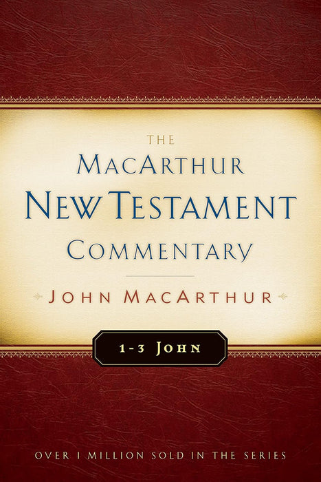 1-3 John MacArthur New Testament Commentary - Volume 31