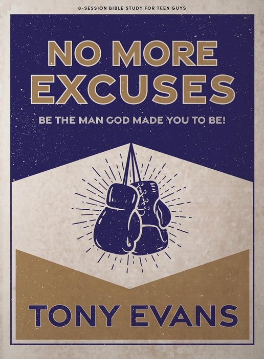 No More Excuses Teen Guys' Bible Study - Tony Evans - Morning Star Christian Bookstores