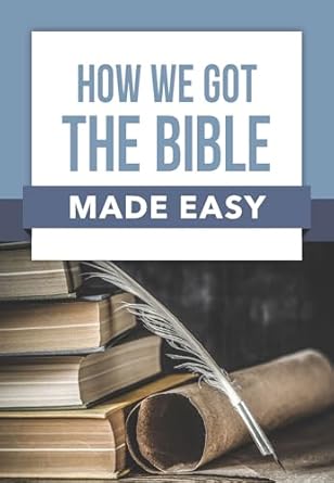 How We Got the Bible Made Easy - Morning Star Christian Bookstores