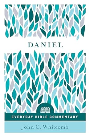 Daniel (Everyday Bible Commentary Series)