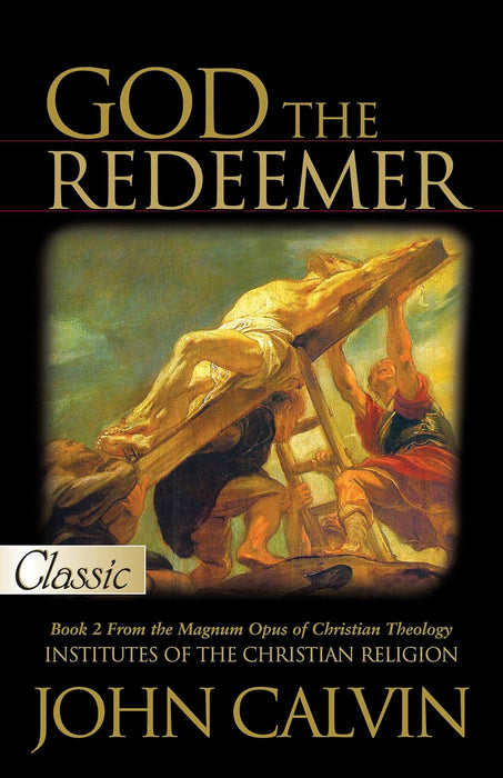 God the Redeemer - Calvin