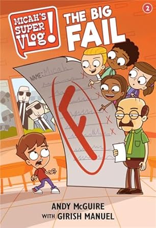 Micah's Super Vlog: The Big Fail - Andy McGuire, Girish Manual - Morning Star Christian Bookstores