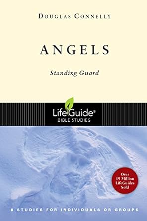 Lifeguide: Angels - Douglas Connelly - Revised 2003