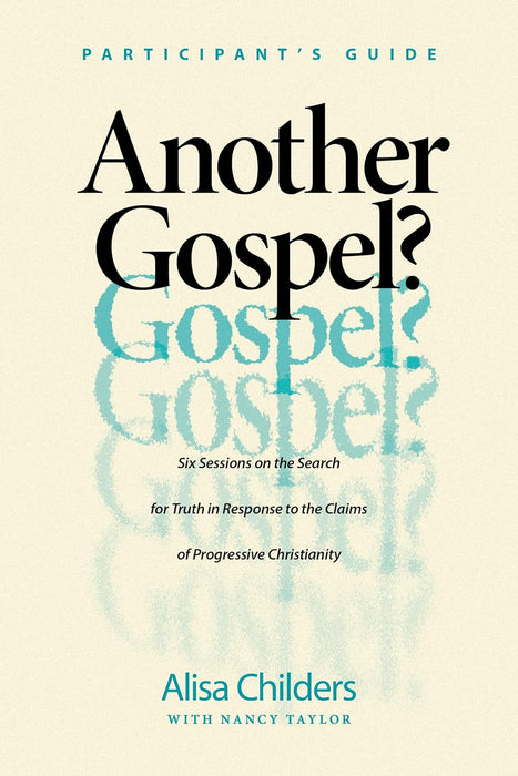 Another Gospel Study Guide - Alisa Childers