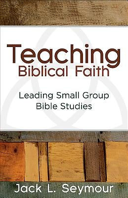 TEACHING BIBLICAL FAITH