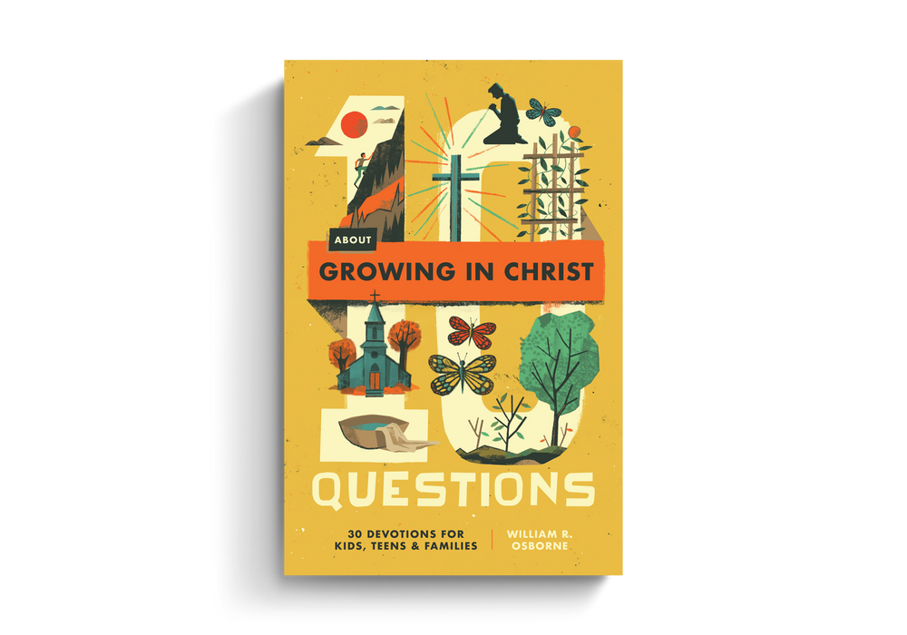 10 Questions About Growing in Christ: 30 Devotions for Kids, Teens, and Families - William R. Osborne