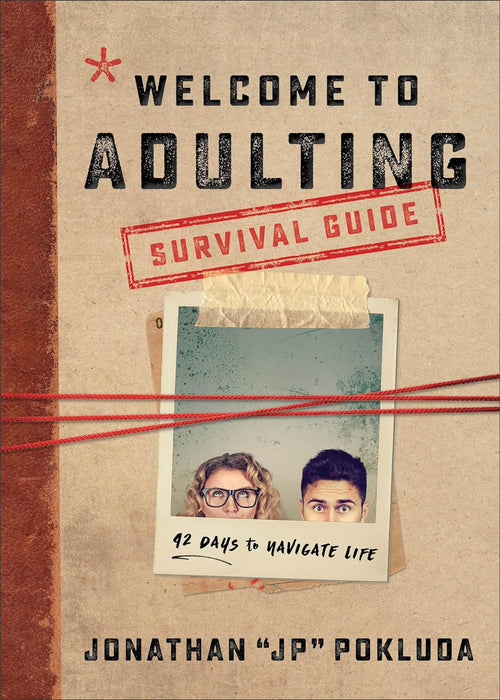 WELCOME TO ADULTING SURVIVAL GUIDE: 42 DAYS TO NAVIGATE LIFE - JONATHAN POKLUDA