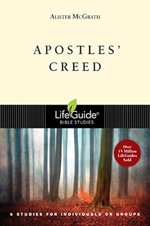 Lifeguide: Apostles' Creed - Alister McGrath