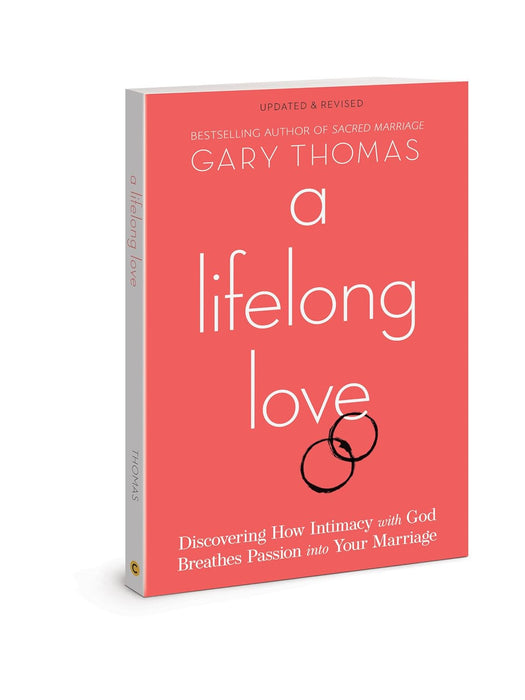 A LIFELONG LOVE REVISED  - GARY THOMAS