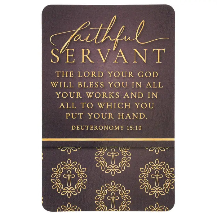 FAITHFUL SERVANT 2.5x4 POCKET CARD