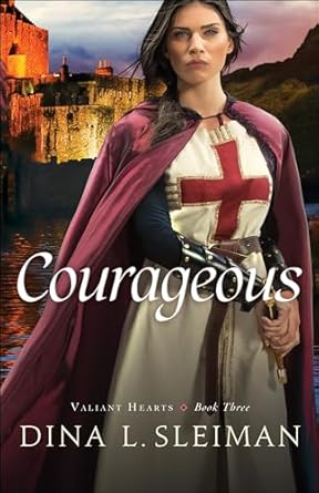 Courageous (Valiant Hearts #3) - Morning Star Christian Bookstores