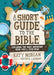 A Short Guide to the Bible by Katy Morgan - Morning Star Christian Bookstores