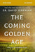 Coming Golden Age Bible Study Guide by Jeremiah David - Morning Star Christian Bookstores