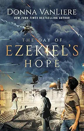 The Day of Ezekiel's Hope - Donna VanLiere